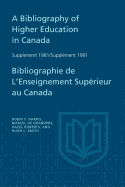 A Bibliography of Higher Education in Canada: Supplement 1981 = Bibliographie de L'Enseignement Superieur Au Canada: Supplement 1981