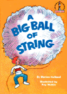 A Big Ball of String - Holland, Marion