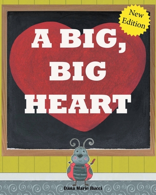 A Big, Big Heart - Bucci, Dana Marie