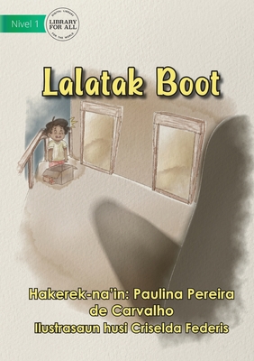 A Big Shadow - Lalatak Boot - de Carvalho, Paulina Pereira