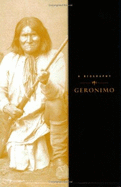 A Biography: Geronimo - Gardner, Mark L