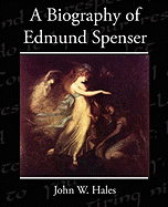 A Biography of Edmund Spenser