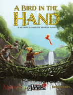 A Bird in the Hand: A Mythras Adventure for Monster Island