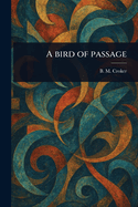 A Bird of Passage