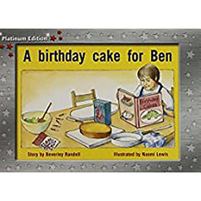 A Birthday Cake for Ben: Individual Student Edition Red (Levels 3-5) - Randell