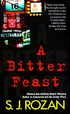 A Bitter Feast: A Bill Smith/Lydia Chin Novel - Rozan, S J