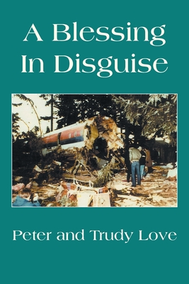 A Blessing in Disguise - Love, Peter, and Love, Trudy