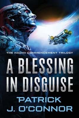 A Blessing in Disguise - O'Connor, Patrick J