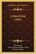 A Blot of Ink (1892)