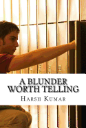 A Blunder Worth Telling