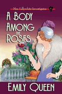 A Body Among the Roses: A 1920s Mystery