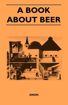 A Book About Beer - Anon