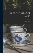 A Book About Fans