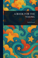 A Book for the Young