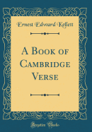 A Book of Cambridge Verse (Classic Reprint)