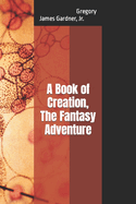 A Book of Creation