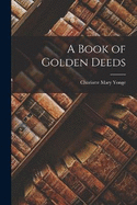 A Book of Golden Deeds