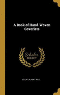 A Book of Hand-Woven Coverlets