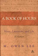 A Book of Hours: Music, Literature, and Life