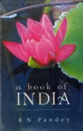 A Book of India - Pandey, B. N.