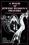 A Book of Jewish Women's Prayers: Translated from the Yiddish