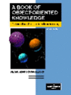 A Book of Object-Oriented Knowledge: An Introduction to Object-Oriented Software Engineering - Henderson-Sellers, Brian
