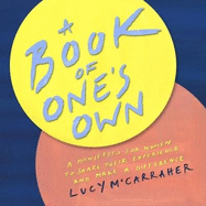 A Book of One's Own: A manifesto for women to share their experience and make a difference
