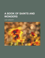 A Book of Saints and Wonders