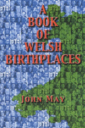 A Book of Welsh Birthplaces - May, John