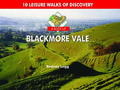 A Boot Up Blackmore Vale: 10 Leisure Walks of Discovery