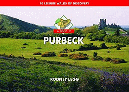 A Boot Up Purbeck: 10 Leisure Walks of Discovery