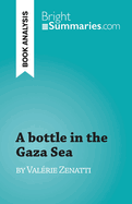 A bottle in the Gaza Sea: by Val?rie Zenatti