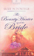 A Bounty Hunter and the Bride - McDonough, Vickie