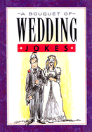 A Bouquet of Wedding Jokes
