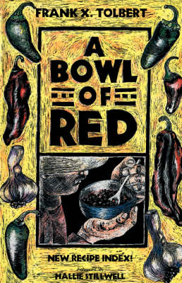 A Bowl of Red - Tolbert, Frank X, and Stillwell, Hallie (Foreword by)