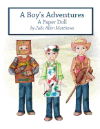 A Boy's Adventures: A Paper Doll