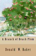 A Branch of Beach Plum