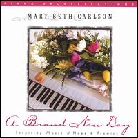 A Brand New Day - Mary Beth Carlson