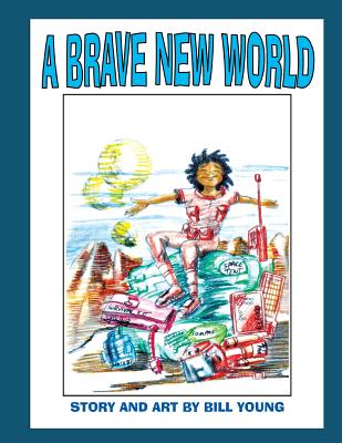 A Brave New World - Thorpe, Rochelle O'Neal (Editor), and Young, Bill