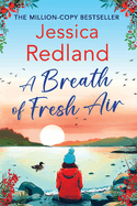 A Breath of Fresh Air: A beautiful, uplifting romantic read from MILLION COPY BESTSELLER Jessica Redland