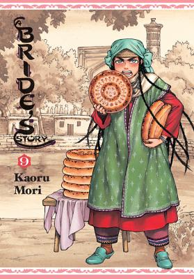 A Bride's Story, Vol. 9: Volume 9 - Mori, Kaoru (Creator), and Flanagan, William (Translated by), and Blackman, Abigail