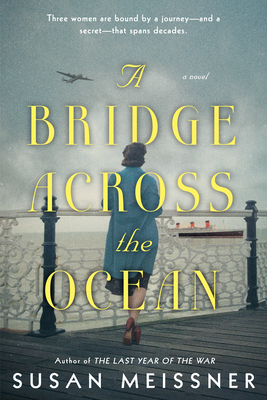 A Bridge Across the Ocean - Meissner, Susan
