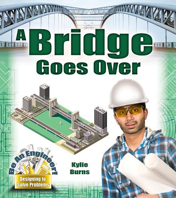 A Bridge Goes Over - Burns, Kylie