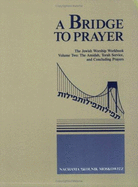 A Bridge to Prayer - Moskowitz, Nachama Skolnik