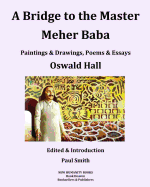 A Bridge to the Master... Meher Baba (Black & White Edition)