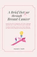 A Brief Detour Through Breast Cancer