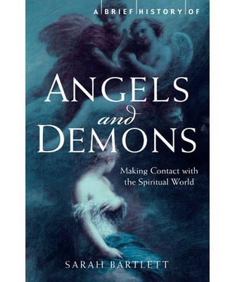 A Brief History of Angels and Demons - Bartlett, Sarah