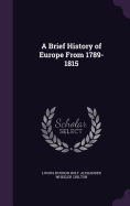 A Brief History of Europe From 1789-1815