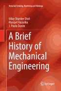 A Brief History of Mechanical Engineering