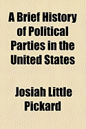 A Brief History of Political Parties in the United States